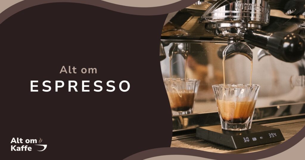 Alt om Espresso - Kaffeordbogen